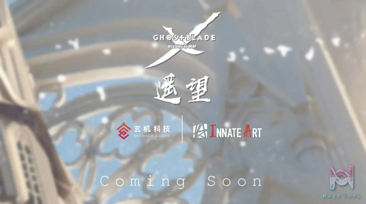 Innate Art Studio – Ghost Blade Look into the distance Hai Qin Yan (Licensed)